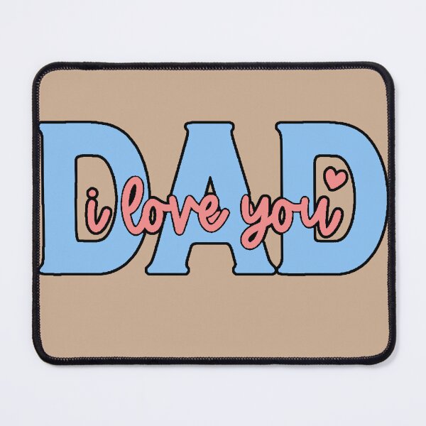 Item preview, DAD I Love You - I Love You Dad - Father's Day Gift - Blue and Pink Design designed and sold by AstronautMerch.