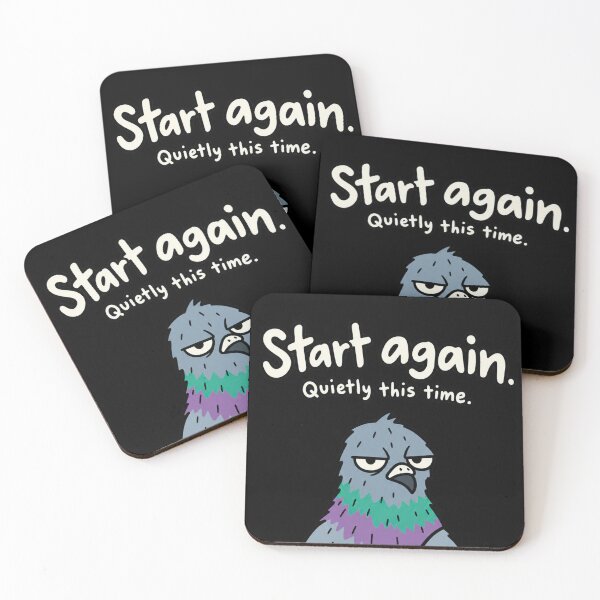 Item preview, Start Again Quietly Funny Pigeon designed and sold by MonkiFlipp.