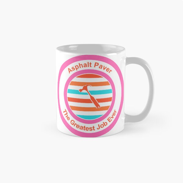 Item preview, Asphalt Paver The Greatest Job Ever designed and sold by TheIconSmith.
