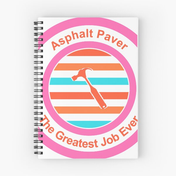 Item preview, Asphalt Paver The Greatest Job Ever designed and sold by TheIconSmith.