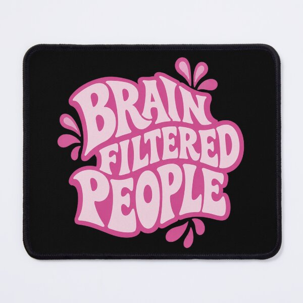 Item preview, Brain Filtered People designed and sold by eliquistgk.