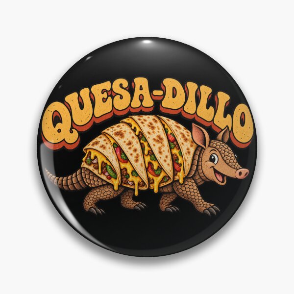 Item preview, Quesa-Dillo Funny Armadillo Quesadilla Pun designed and sold by WILLIAMS-BR.