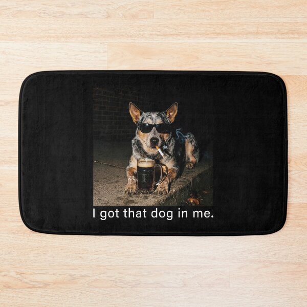 Item preview, I Got That Dog In Me Funny Dog Smoking Meme designed and sold by charoen-design.