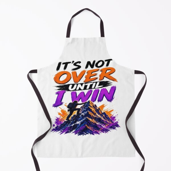 Item preview, It's Not Over Until I Win - Mountain Climbing Motivational T-Shirt designed and sold by Sushikidsntoddlers.