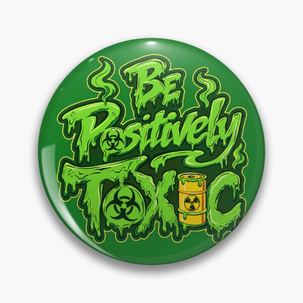 Item preview, Positively Toxic designed and sold by LastTsunamiApparel.