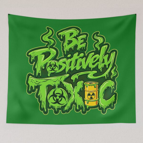 Item preview, Positively Toxic designed and sold by LastTsunamiApparel.