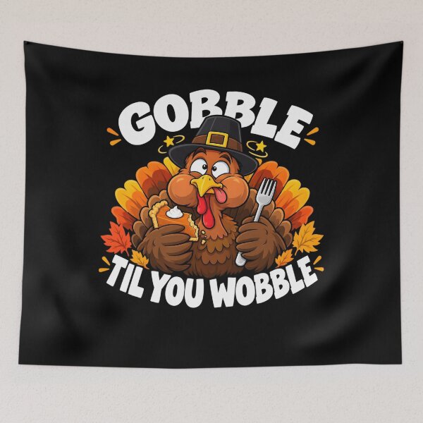Item preview, Gobble Til You Wobble Day Funny Turkey Thanksgiving Dinner Food Pun designed and sold by clothesy7.
