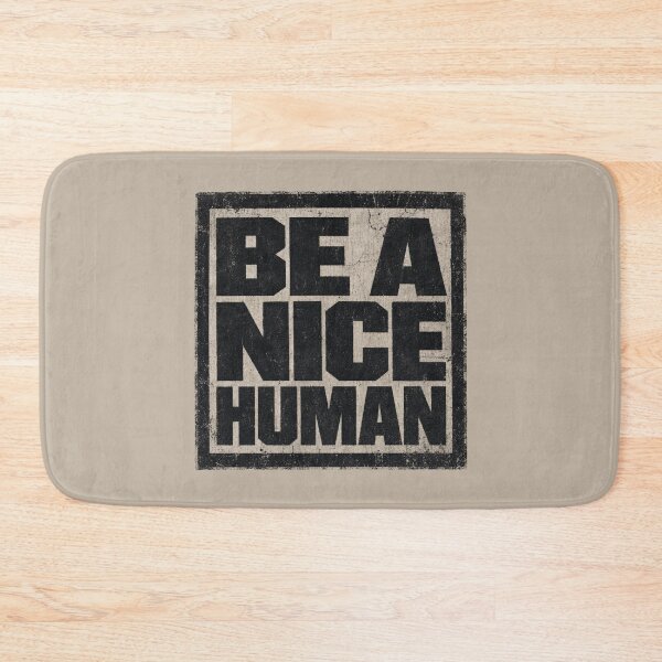 Item preview, Be A Nice Human Badge designed and sold by RR-Arts.