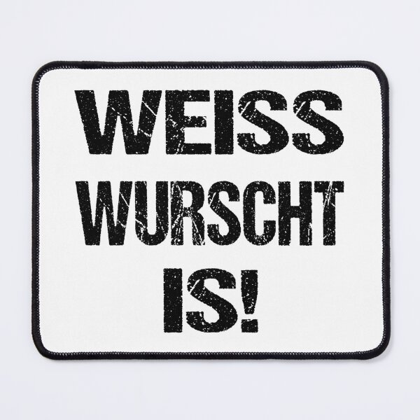 Item preview, Weisswurst is a Bavarian dialect saying designed and sold by Loona97.