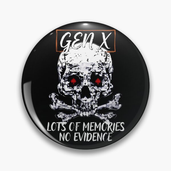 Item preview, Funny Saying Sarcastic Gen X Lots of Memories No Evidence designed and sold by gear-posters.