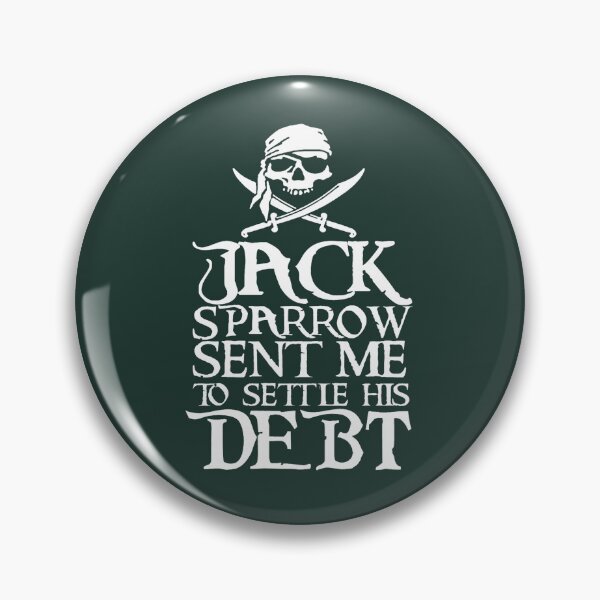 Item preview, Jack Sparrow sent me to settle his debt! designed and sold by Streetsignsani.