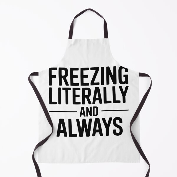Item preview, Freezing Literally And Always designed and sold by Frank Ring.
