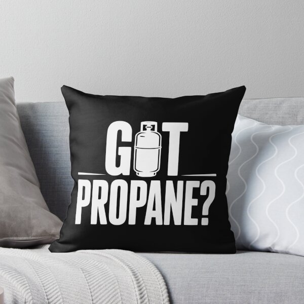 Item preview, Got Propane? designed and sold by Frank Ring.