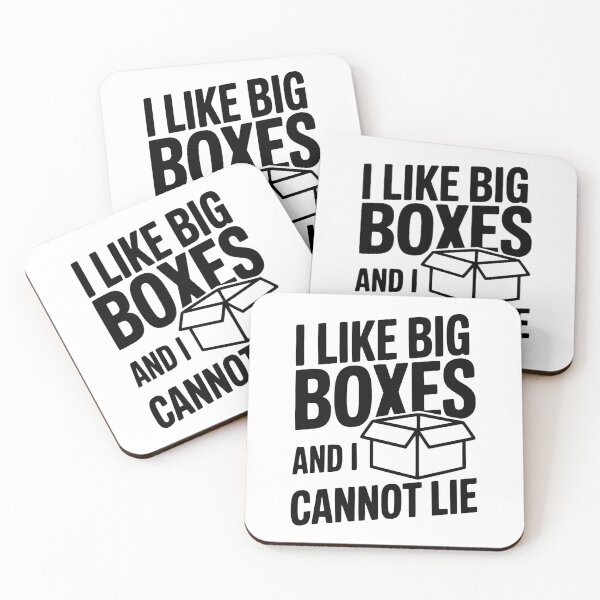 Item preview, I Like Big Boxes And I Cannot Lie designed and sold by Frank Ring.