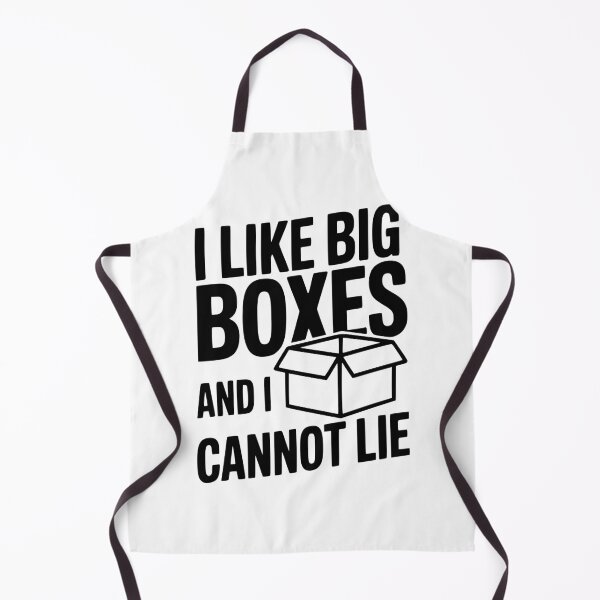Item preview, I Like Big Boxes And I Cannot Lie designed and sold by Frank Ring.