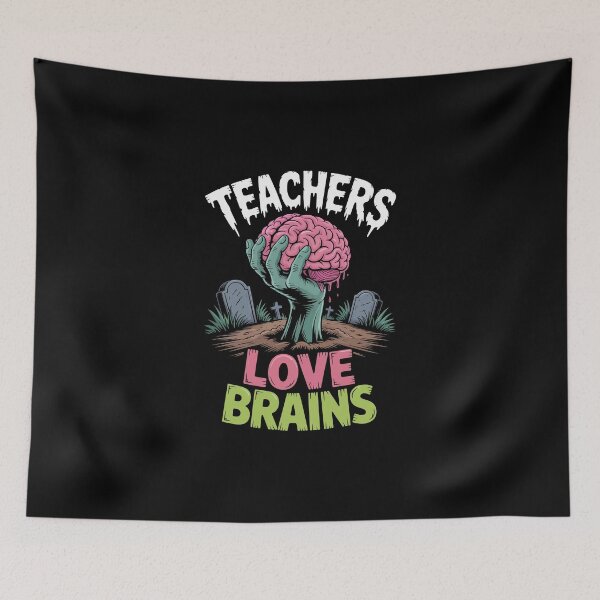 Item preview, TEACHERS LOVE BRAINS designed and sold by jkrphoto.