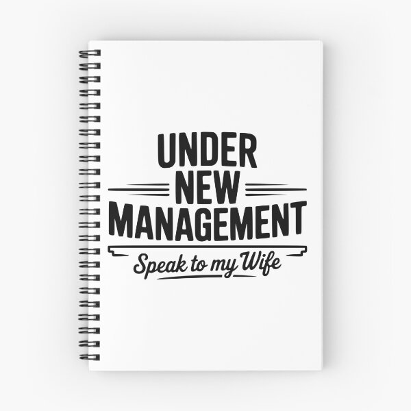 Item preview, Under New Management Speak To My WIfe designed and sold by Frank Ring.