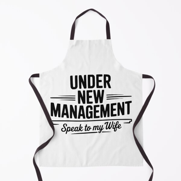 Item preview, Under New Management Speak To My WIfe designed and sold by Frank Ring.