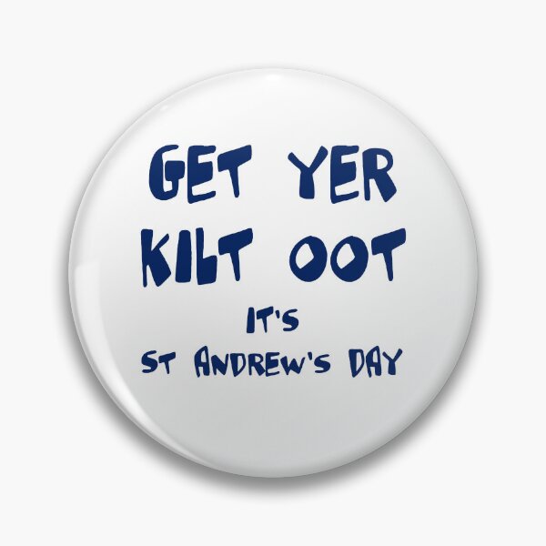 Item preview, Get Yer Kilt Oot Its St Andrews Day Fun Blue Text designed and sold by taiche.
