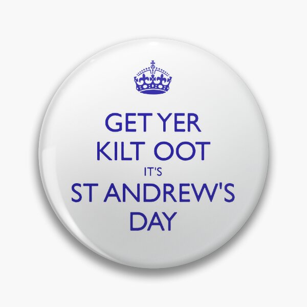 Item preview, Get Yer Kilt Oot Its St Andrews Day Blue Text designed and sold by taiche.