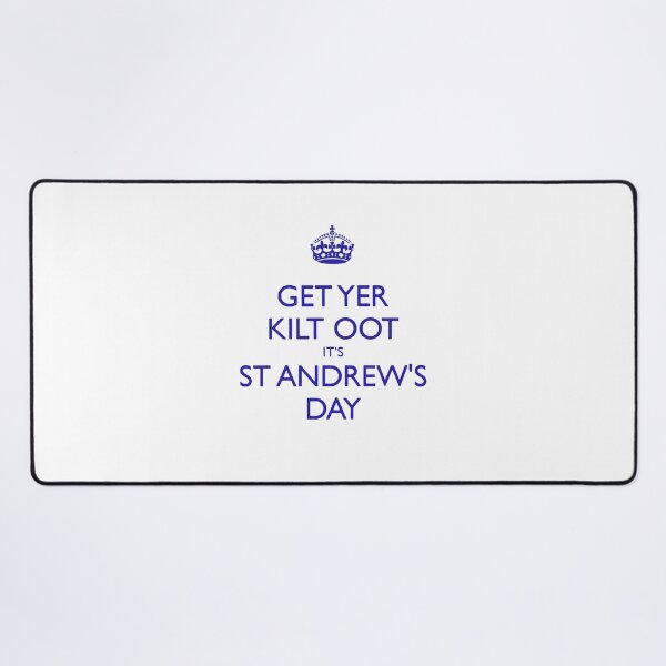 Item preview, Get Yer Kilt Oot Its St Andrews Day Blue Text designed and sold by taiche.