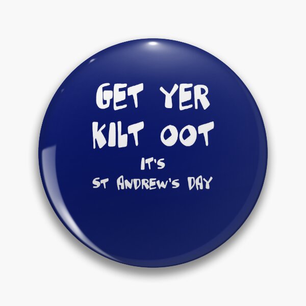 Item preview, Get Yer Kilt Oot Its St Andrews Day Fun White Text designed and sold by taiche.
