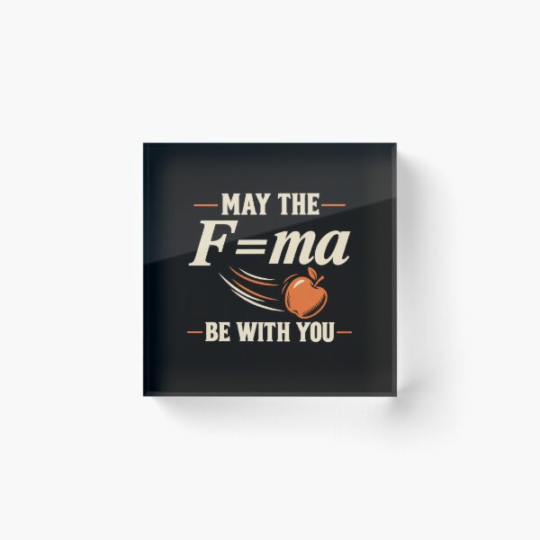 Item preview, May the F=ma Be With You — Physics Pun designed and sold by MotionBanana Art.