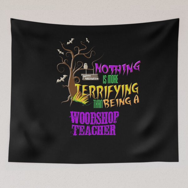 Item preview, Funny Woodshop Teacher Halloween Design Scary Students designed and sold by cgocgy.