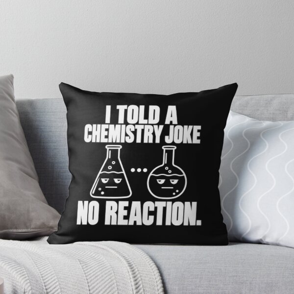 Item preview, Chemistry Joke — No Reaction designed and sold by MotionBanana Art.