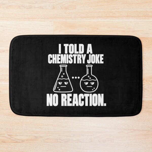 Item preview, Chemistry Joke — No Reaction designed and sold by MotionBanana Art.