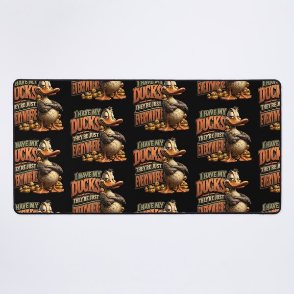 Item preview, I Have My Ducks They're Just Everywhere Funny designed and sold by Wilcox PhotoArt.