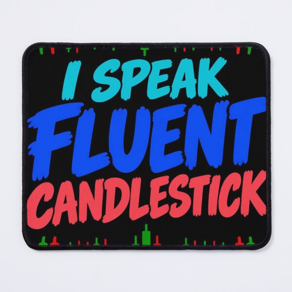 Item preview, Speak Fluent Candlestick Trader Humor designed and sold by AuricFlow.