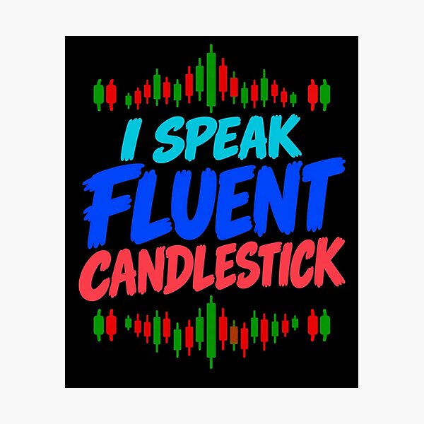 Item preview, Speak Fluent Candlestick Trader Humor designed and sold by AuricFlow.