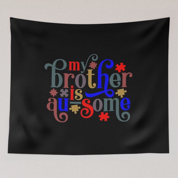 Item preview, My Brother Is Au-some designed and sold by tellit24seven.