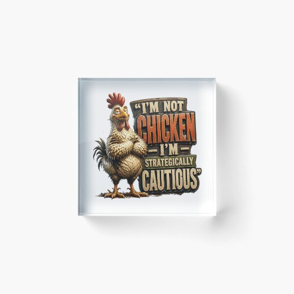 Item preview, I'm Not Chicken I'm Strategically Cautious Chicken designed and sold by Wilcox PhotoArt.