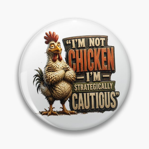 Item preview, I'm Not Chicken I'm Strategically Cautious Chicken designed and sold by Wilcox PhotoArt.