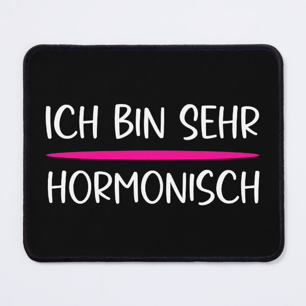 Item preview, I'm very hormonal, a woman with a sense of humor. designed and sold by Loona97.
