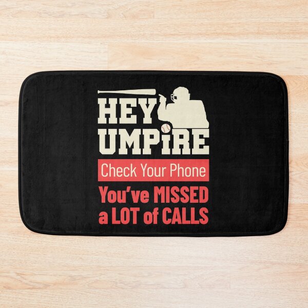 Item preview, Funny Baseball Fan Hey Umpire Check Your Phone designed and sold by jaygo.