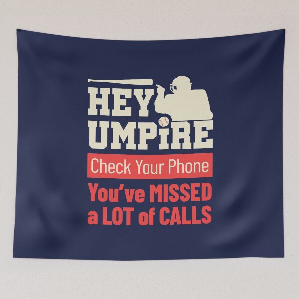 Item preview, Funny Baseball Fan Hey Umpire Check Your Phone designed and sold by jaygo.