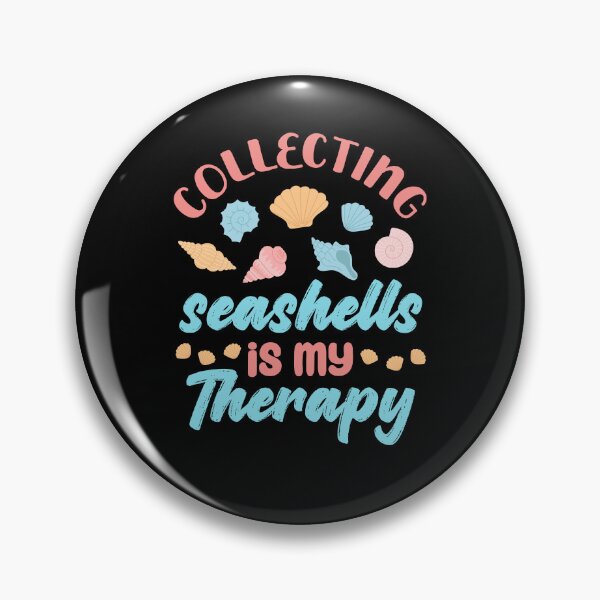 Item preview, Collecting Seashells Is My Therapy designed and sold by jaygo.