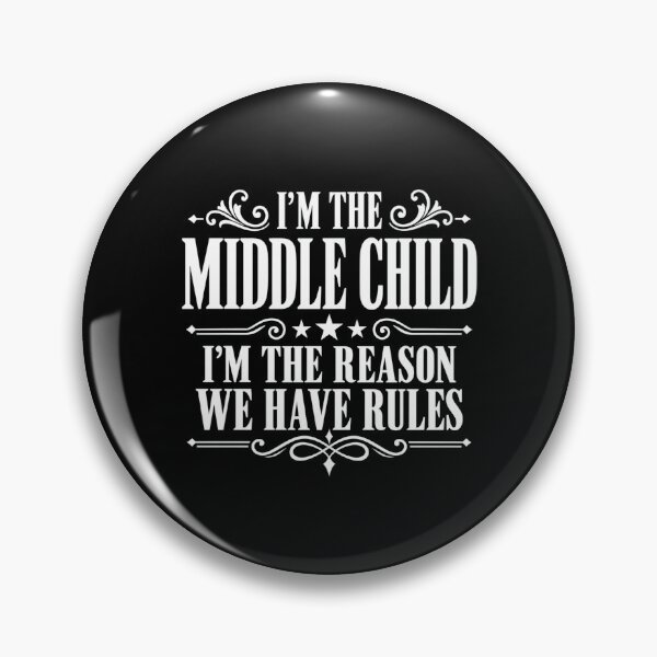 Item preview, Middle Child Funny Sibling Quote with Vintage Flair designed and sold by ROUX-ART.
