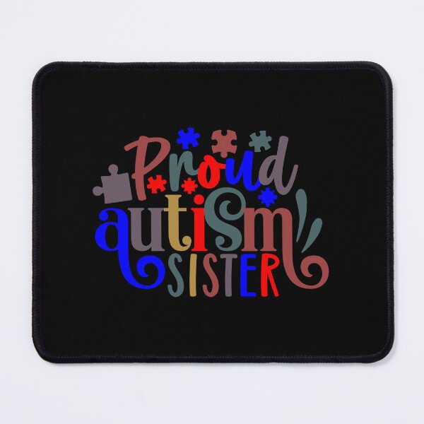 Item preview, Proud Autism Sister designed and sold by tellit24seven.
