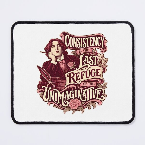 Item preview, Oscar Wilde Consistency Is the Last Refuge Quote designed and sold by Fenay Designs.