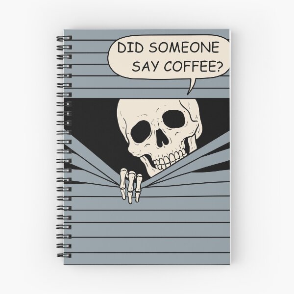 Item preview, Coffee Skeleton – Did Someone Say Coffee? designed and sold by SakuraHaven.