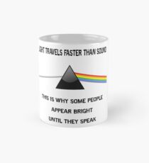 Light Travels Faster Than Sound Joke Mug
