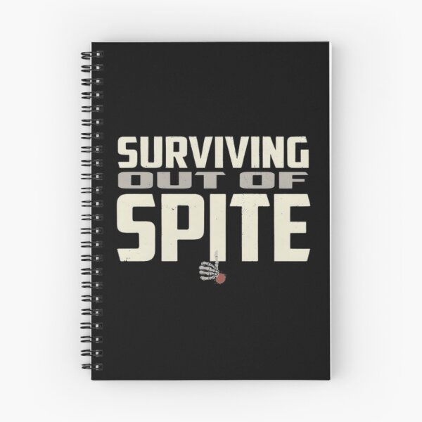 Item preview, surviving purely out of spite saying designed and sold by FloraVulpes.
