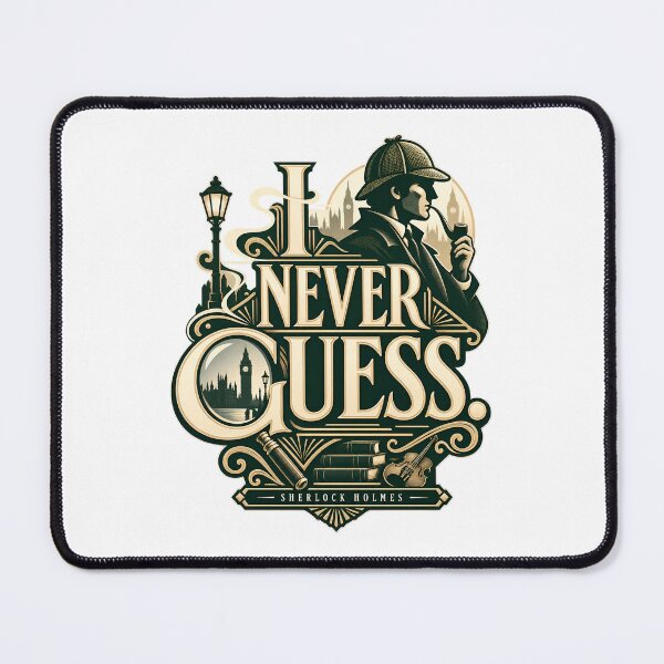 Item preview, Sherlock Holmes: I Never Guess – London Emblem designed and sold by Fenay Designs.