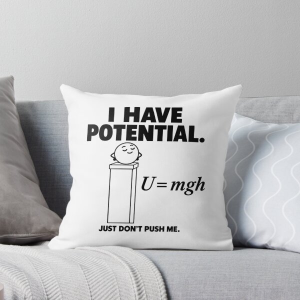 Item preview, I Have Potential — Just Don’t Push Me designed and sold by MotionBanana Art.