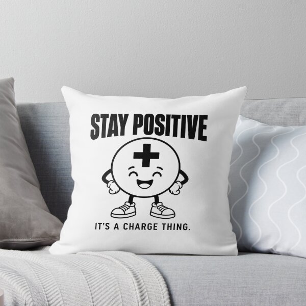 Item preview, Stay Positive — It’s a Charge Thing designed and sold by MotionBanana Art.