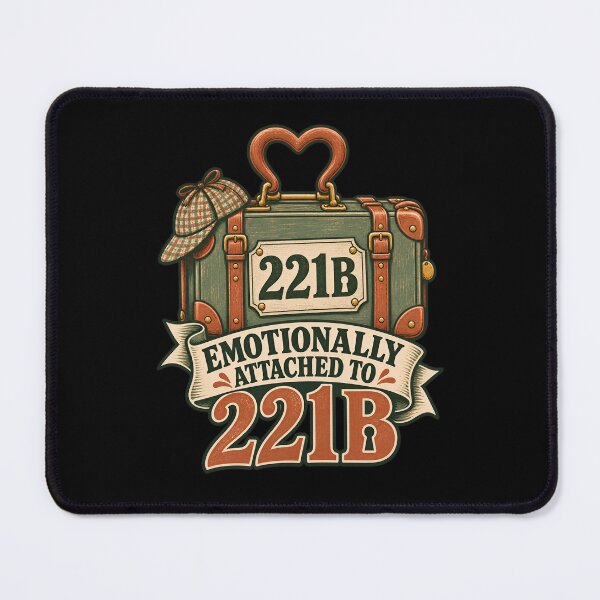 Item preview, Sherlock Holmes: Emotionally Attached to 221B designed and sold by Fenay Designs.